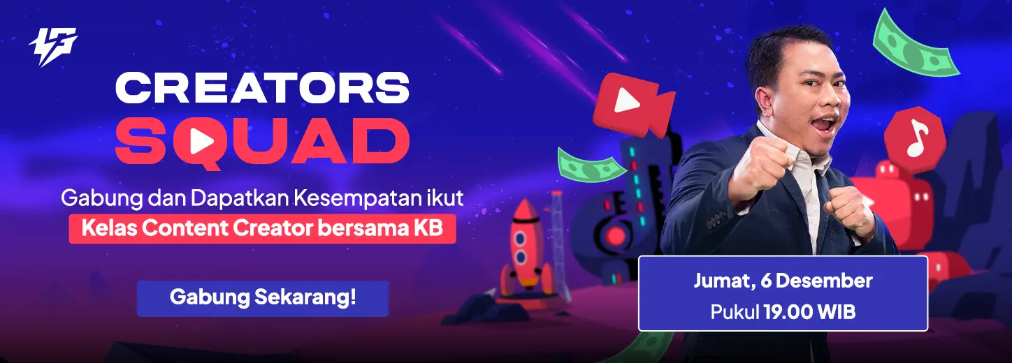 Gabung Creators Squad Expert Class: Belajar Jadi Content Creator & Caster Bareng KB!